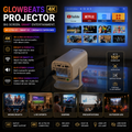 GlowBeats 4K Projector.